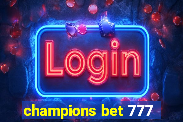 champions bet 777